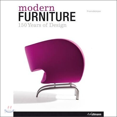 Modern Furniture  : 150 years of design = Meubles modernes : 150 ans de design = Moderne mobel : 150 jahre design