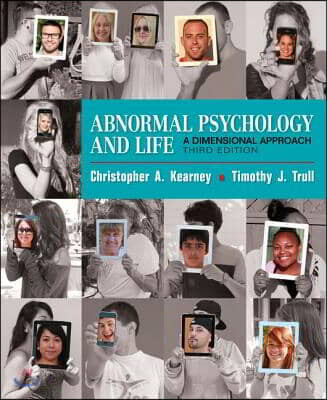 Abnormal psychology & life  : a dimensional approach