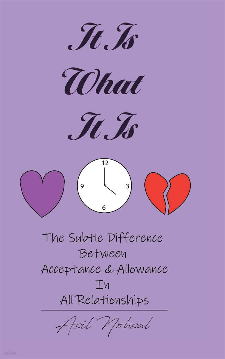 It Is What It Is (The Subtle Difference Between Acceptance and Allowance In All Relationships)