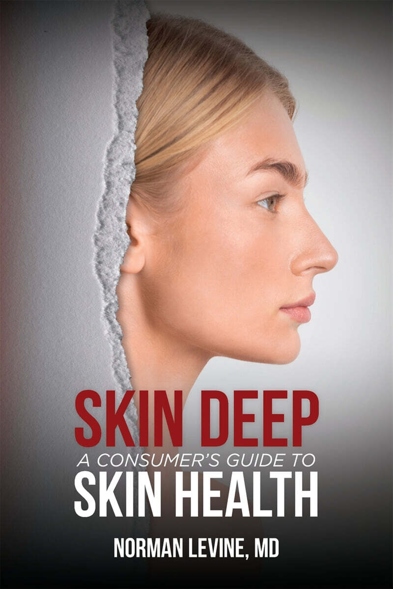Skin Deep (A Consumer’s Guide to Skin Health)