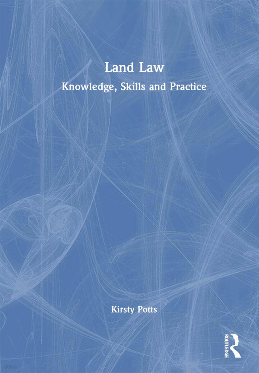 Land Law (Knowledge, Skills and Practice)