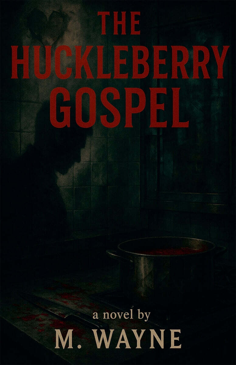 The Huckleberry Gospel