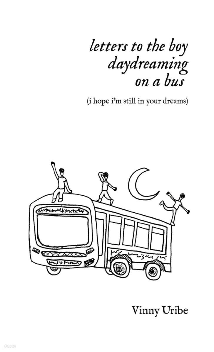 letters to the boy daydreaming on a bus (i hope i’m still in your dreams)