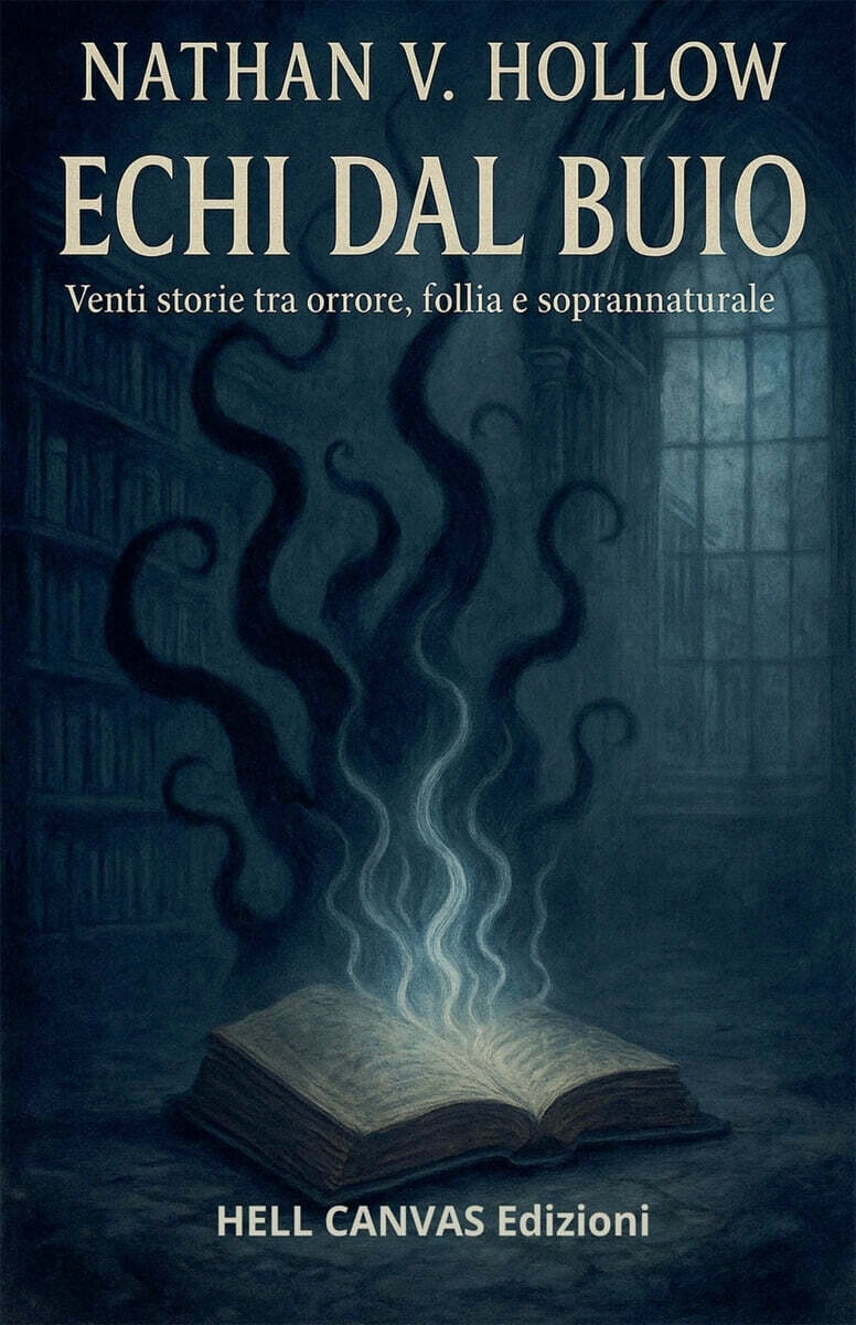 Echi dal buio (venti storie tra orrore, follia e soprannaturale)