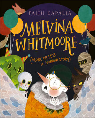 Melvina Whitmoore: (more or less a horror story)