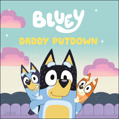 Bluey: Daddy Putdown
