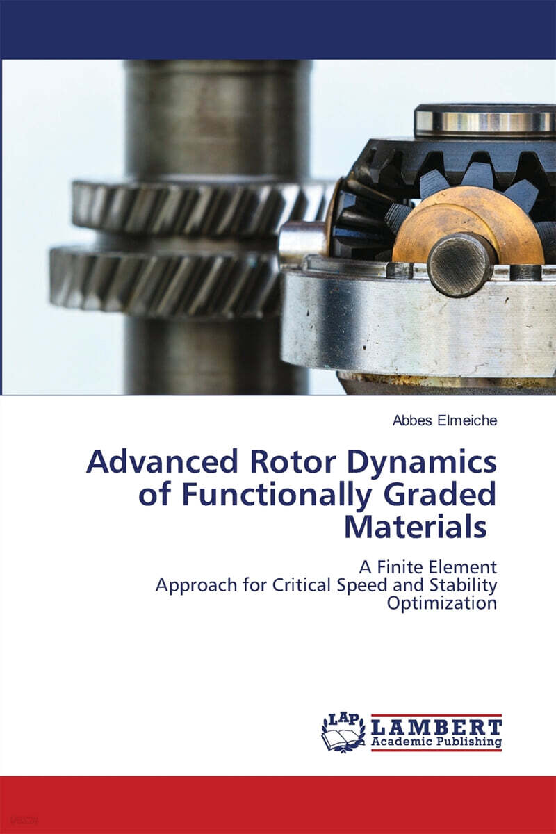 Advanced Rotor Dynamics of Functionally Graded Materials