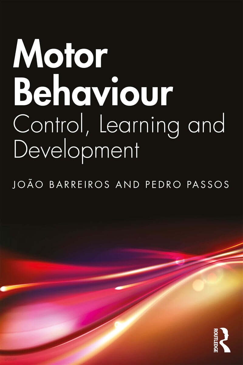 Motor Behavior (Control, Learning and Development)
