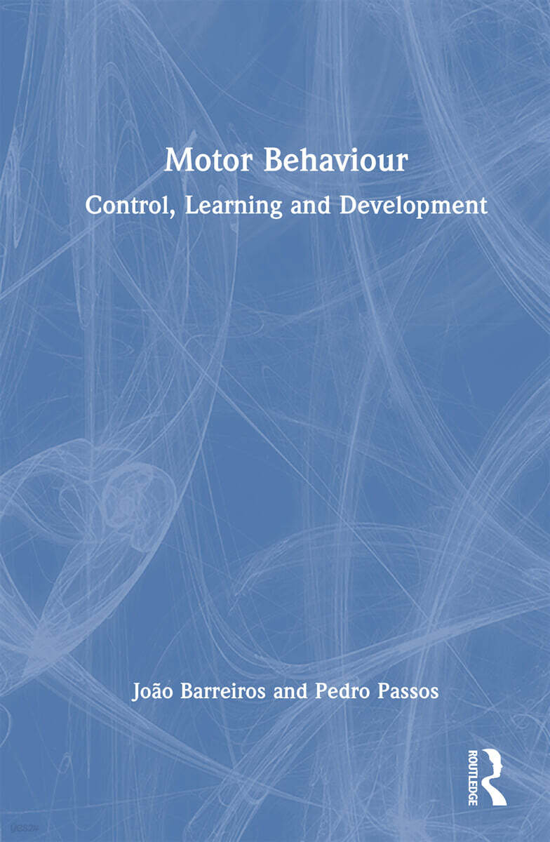 Motor Behavior (Control, Learning and Development)