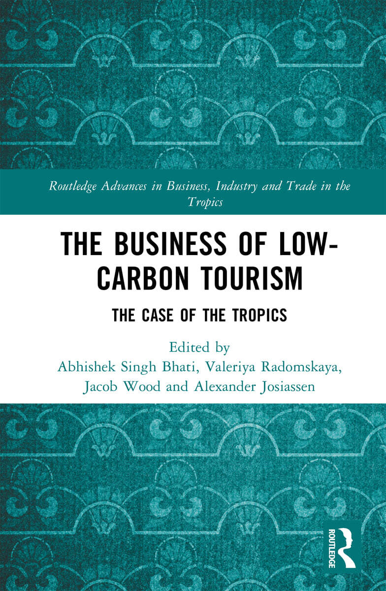 Business of Low-Carbon Tourism (The Case of the Tropics)
