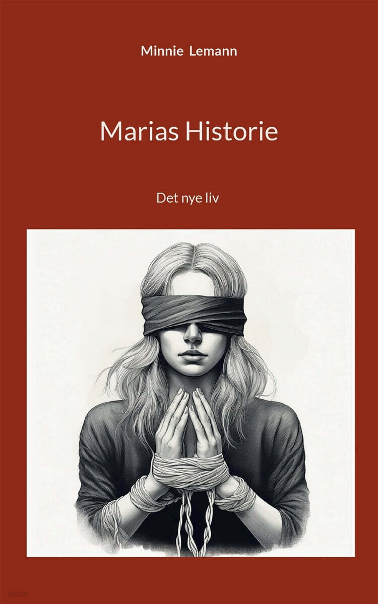 Marias Historie (Det nye liv)
