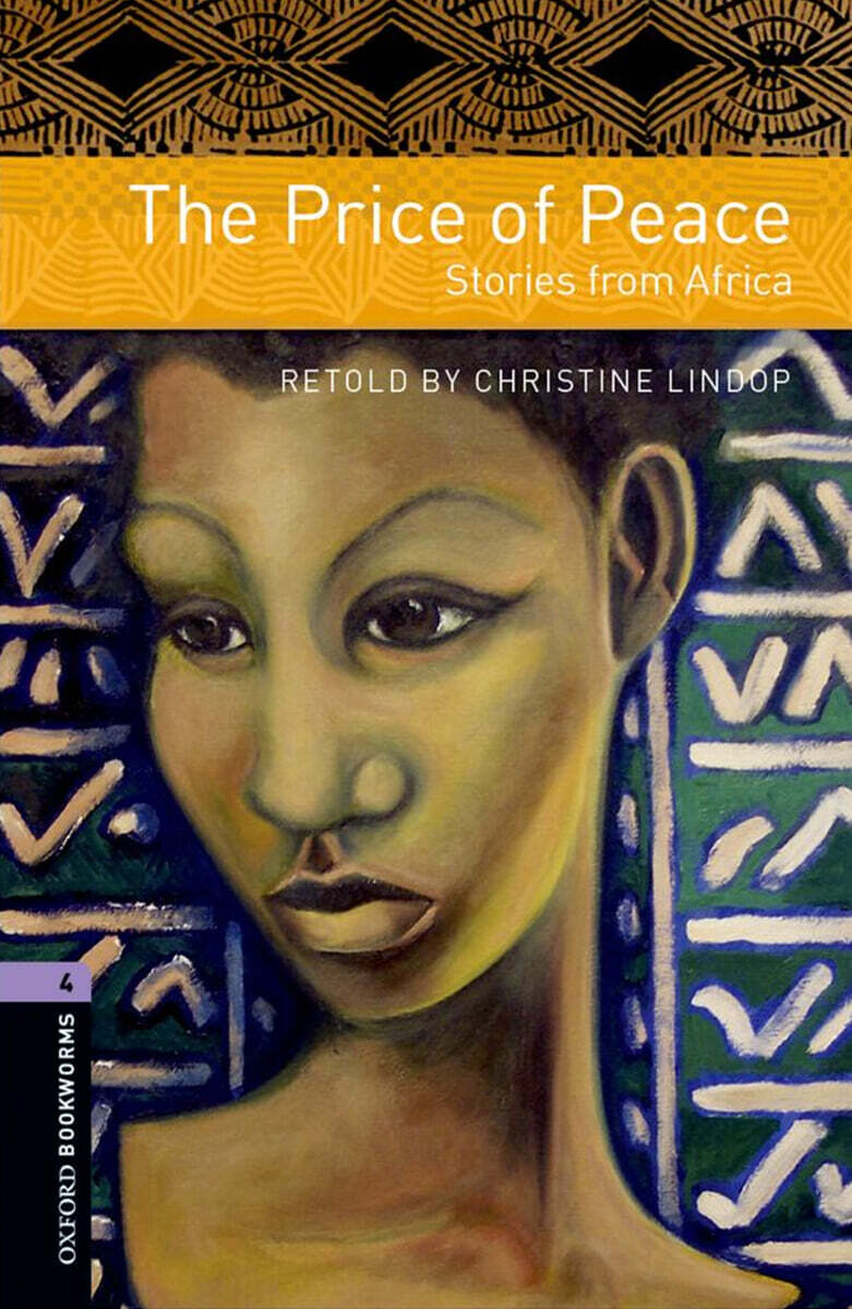 Oxford Bookworms Library 3E 4: The Price of Peace: Strories from Africa (with MP3)