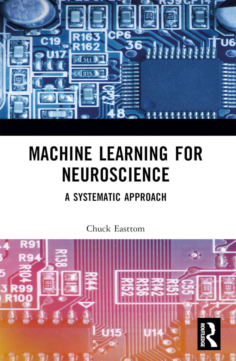 Machine Learning for Neuroscience (A Systematic Approach)