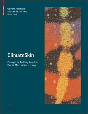 Climateskin  : building-skins concepts that can do more with less energy