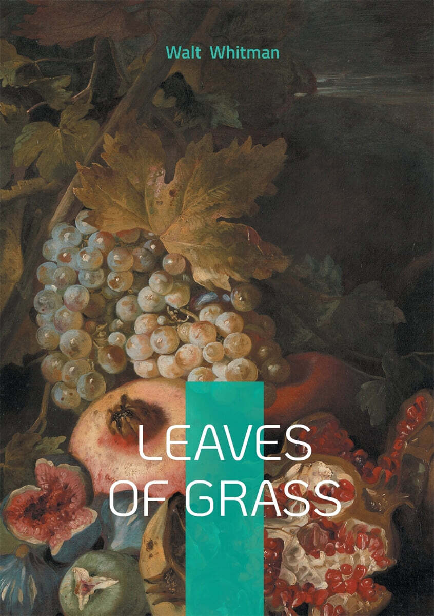 Leaves of grass (American poetry freedom and modernity)