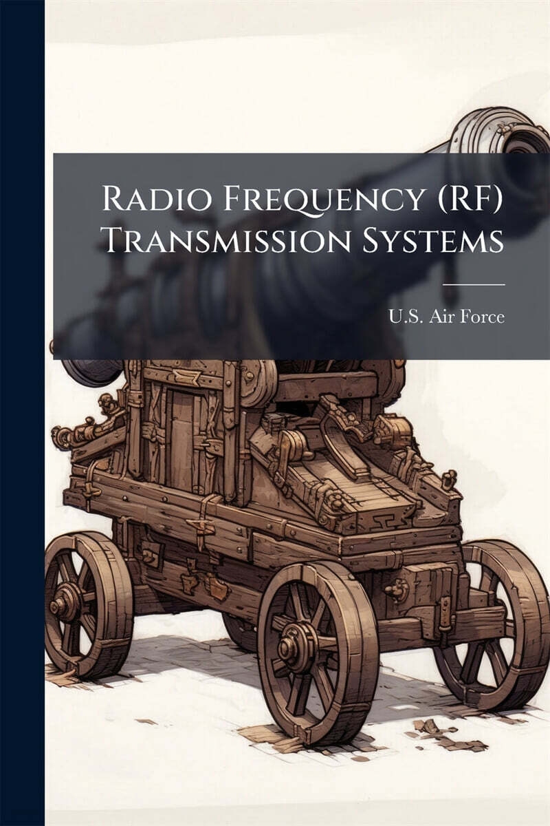 Radio Frequency (RF) Transmission Systems