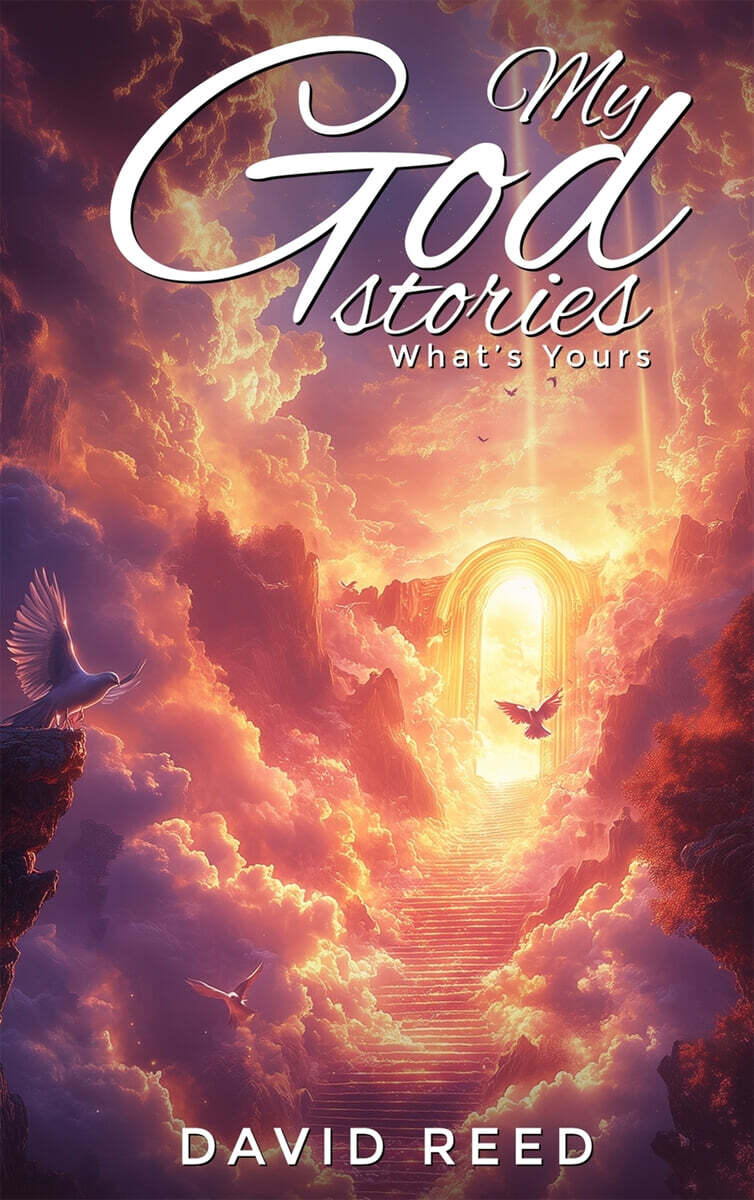 My God Stories (What’s Yours)