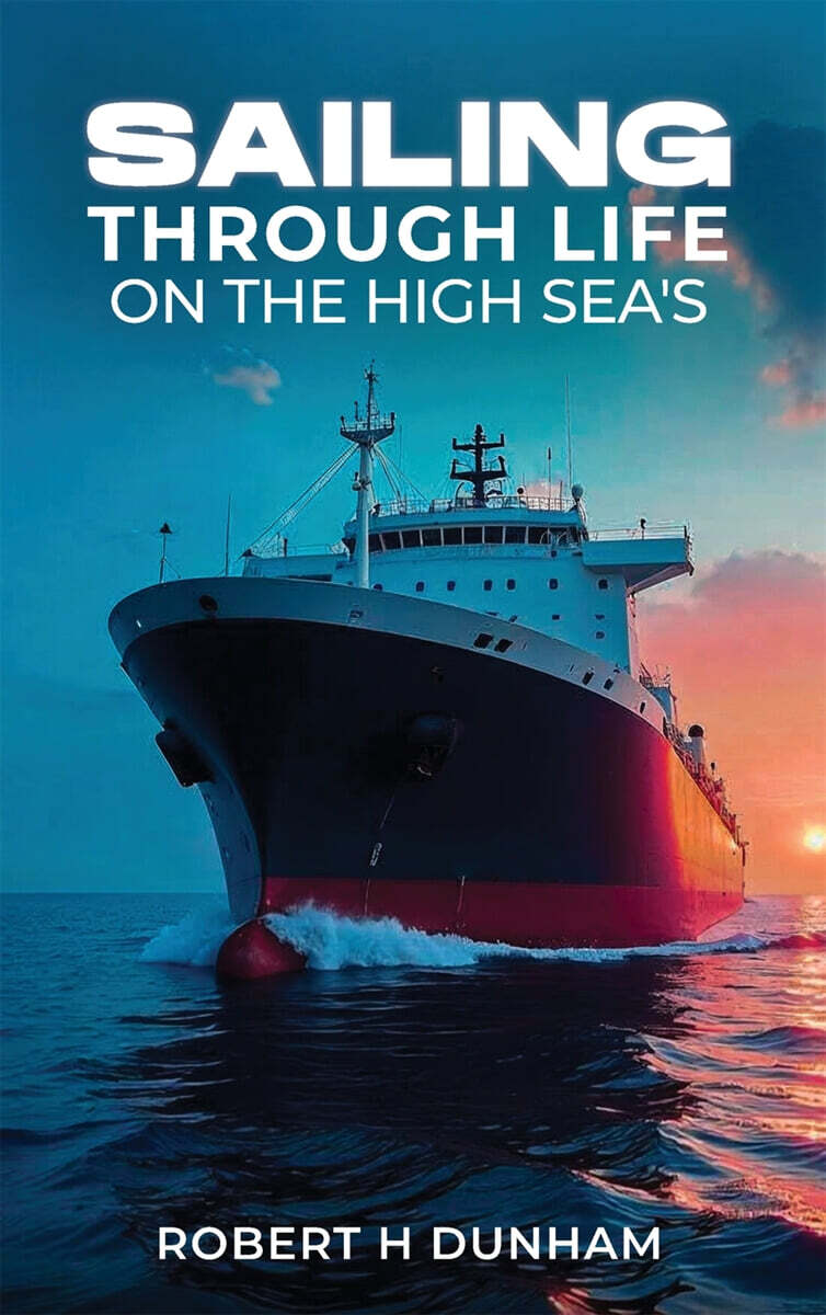 Sailing Through Life On The High Seas
