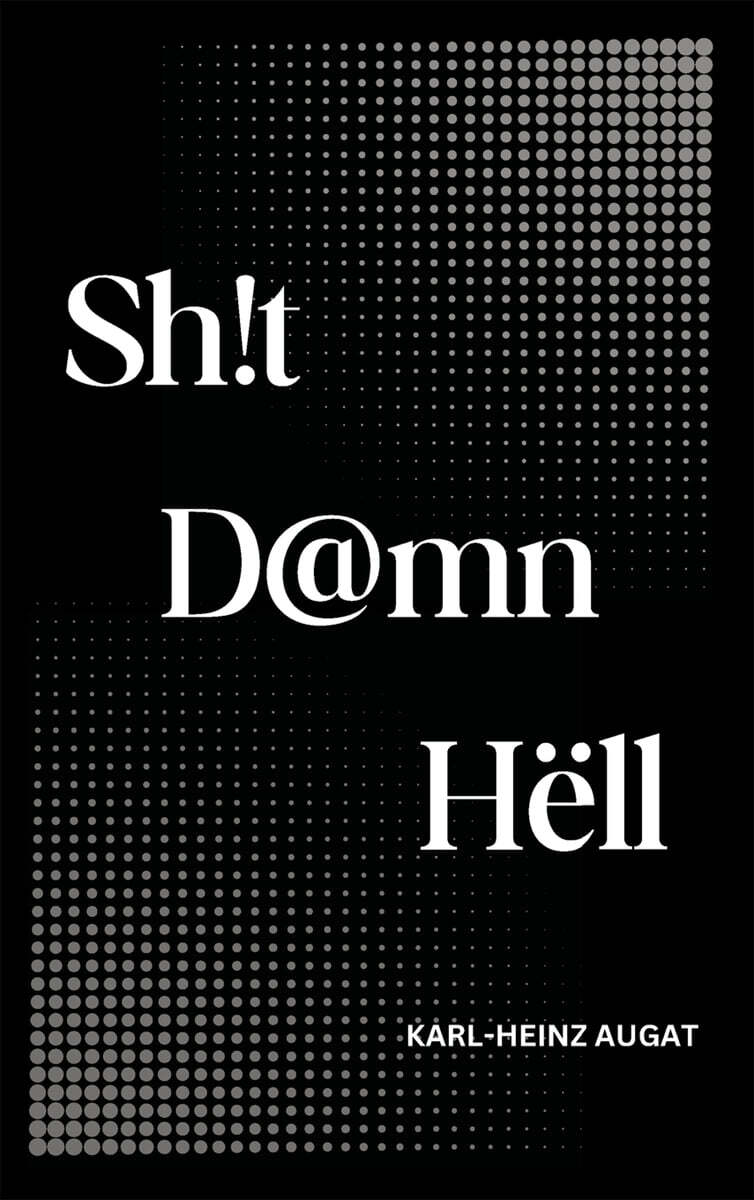 Sh!t D@mn Hell