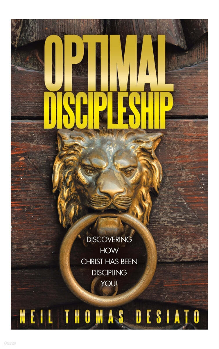 Optimal Discipleship (Discovering How Christ Has Been Discipling You!)
