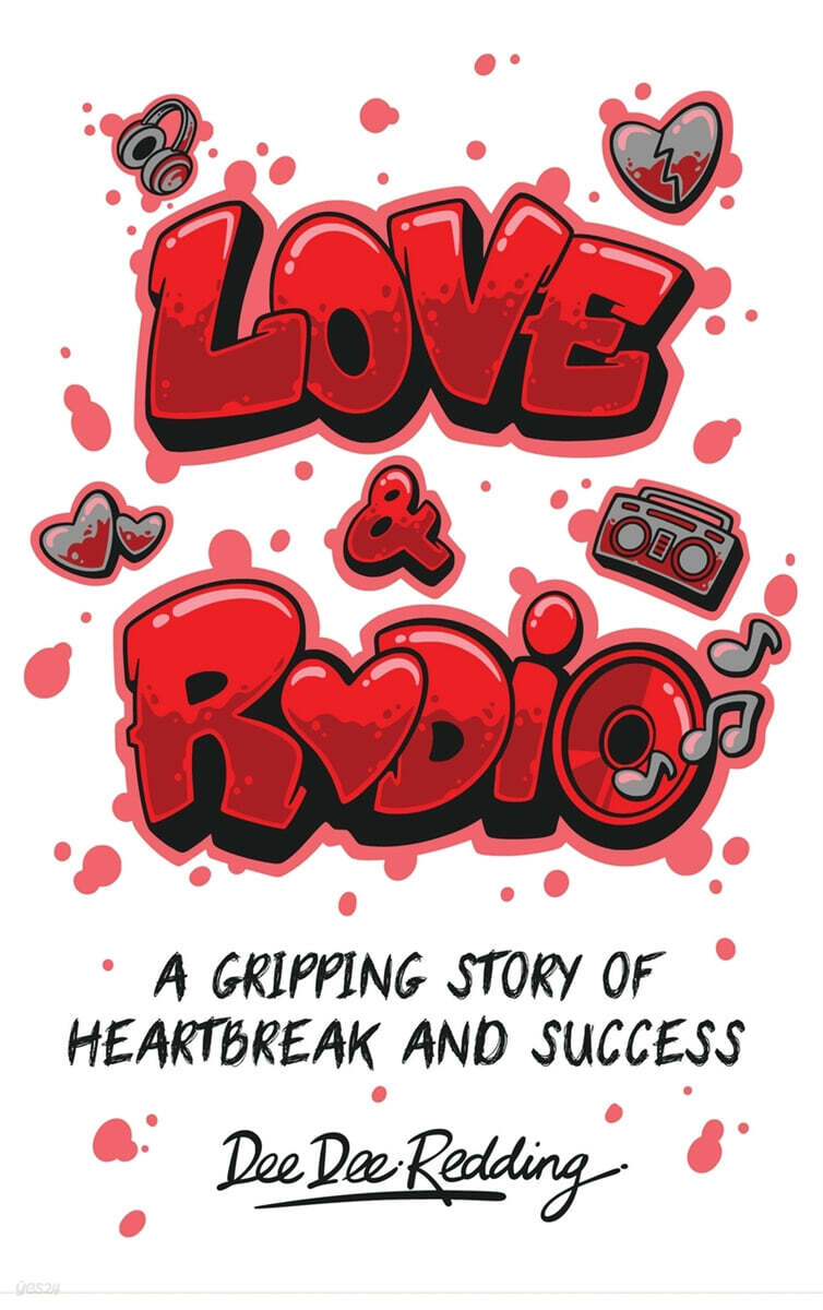 Love and Radio (A Gripping Story of Heartbreak and Success)