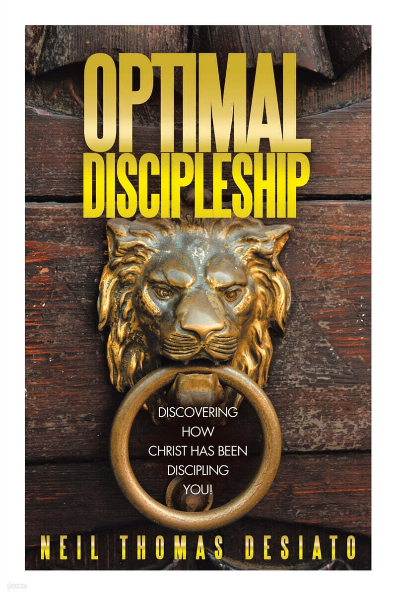 Optimal Discipleship (Discovering How Christ Has Been Discipling You!)
