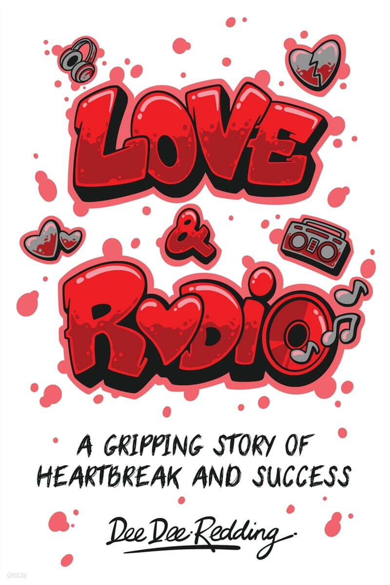 Love and Radio (A Gripping Story of Heartbreak and Success)