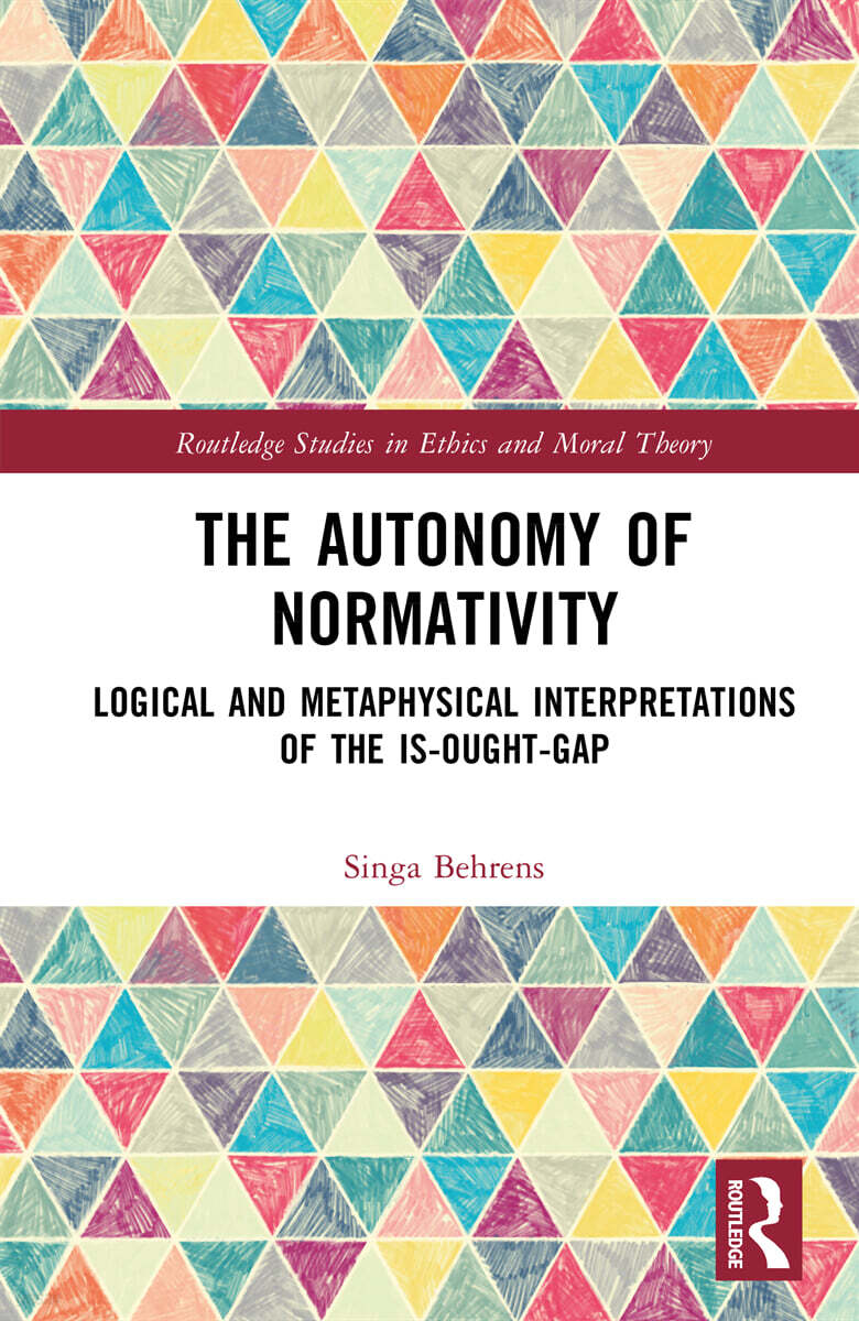Autonomy of Normativity (Logical and Metaphysical Interpretations of the Is-Ought-Gap)