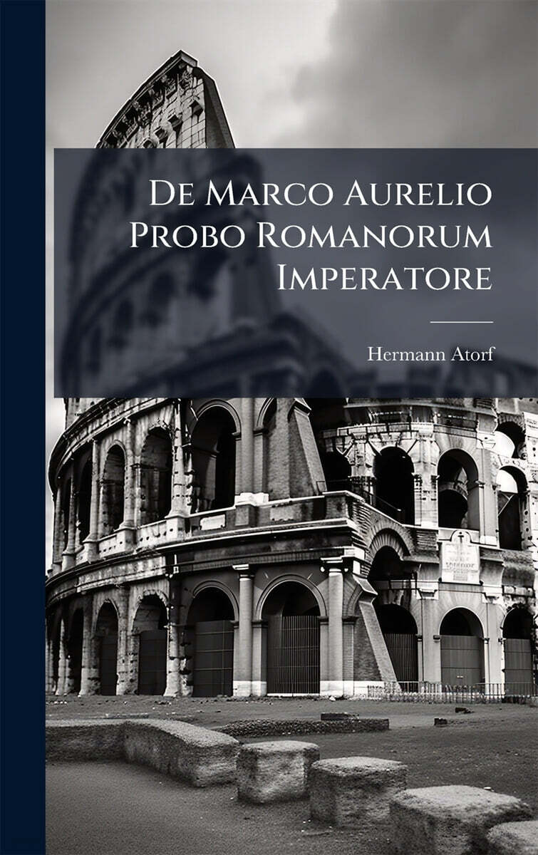 De Marco Aurelio Probo Romanorum Imperatore