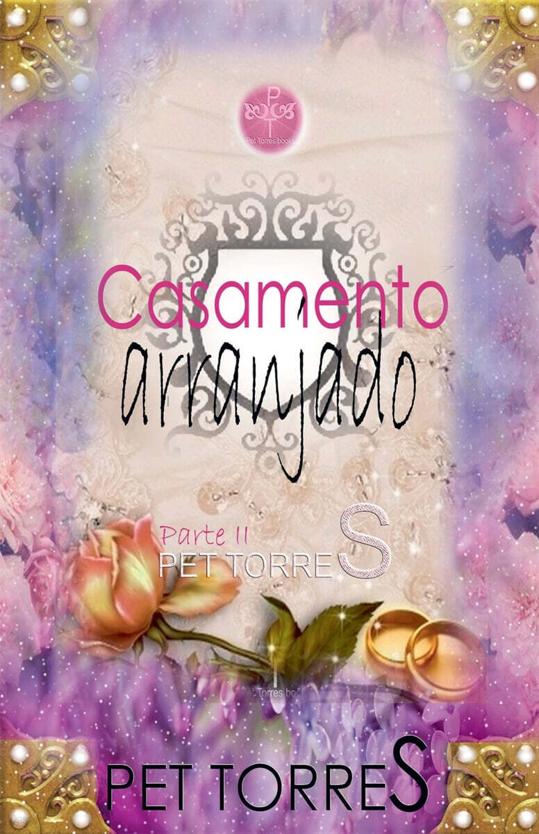 Casamento arranjado (Parte II)