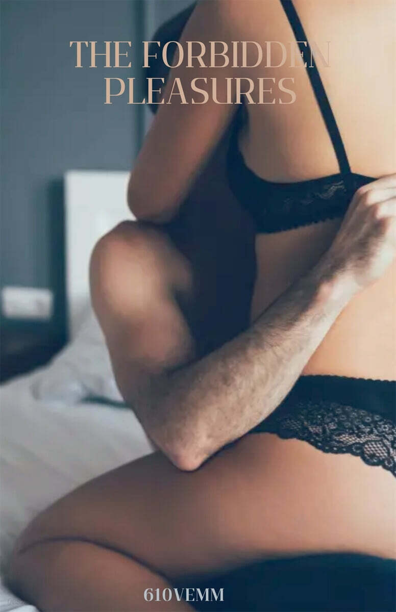 The Forbidden Pleasures