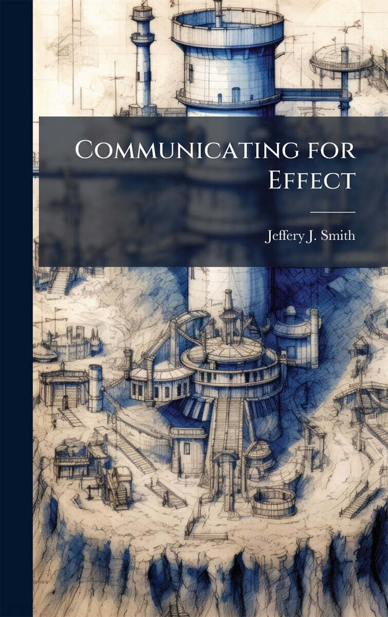 Communicating for Effect