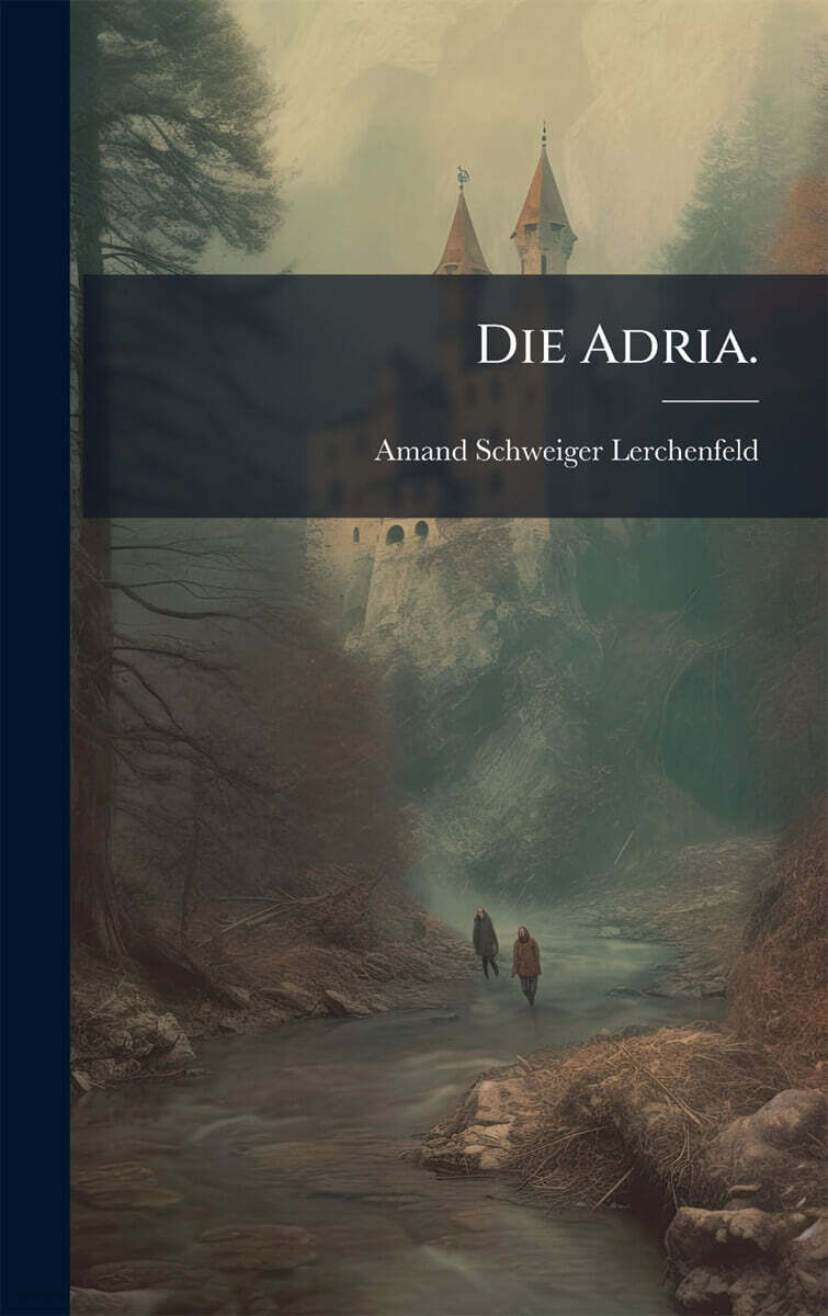 Die Adria.