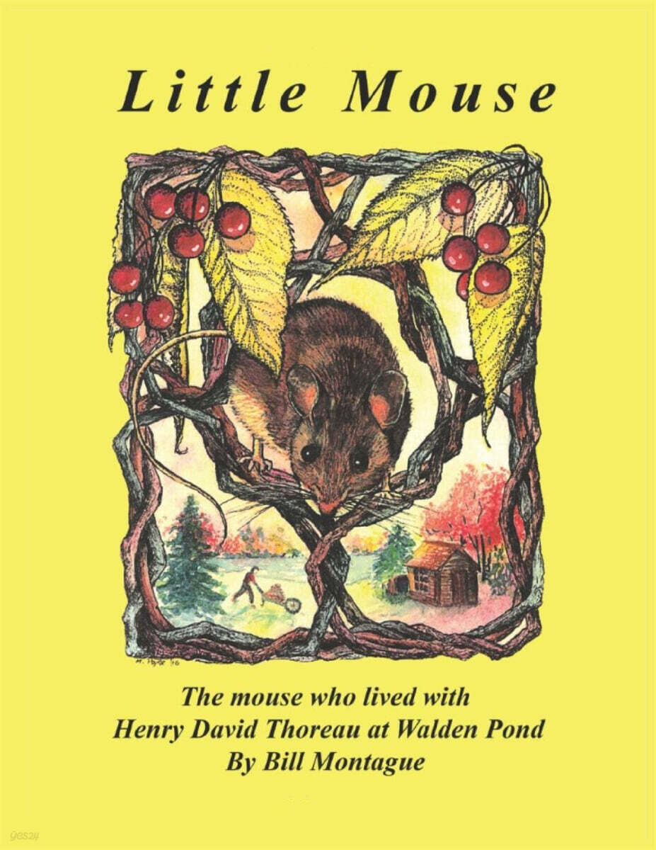 Little Mouse (The mouse who lived with Henry David Thoreau at Walden Pond)