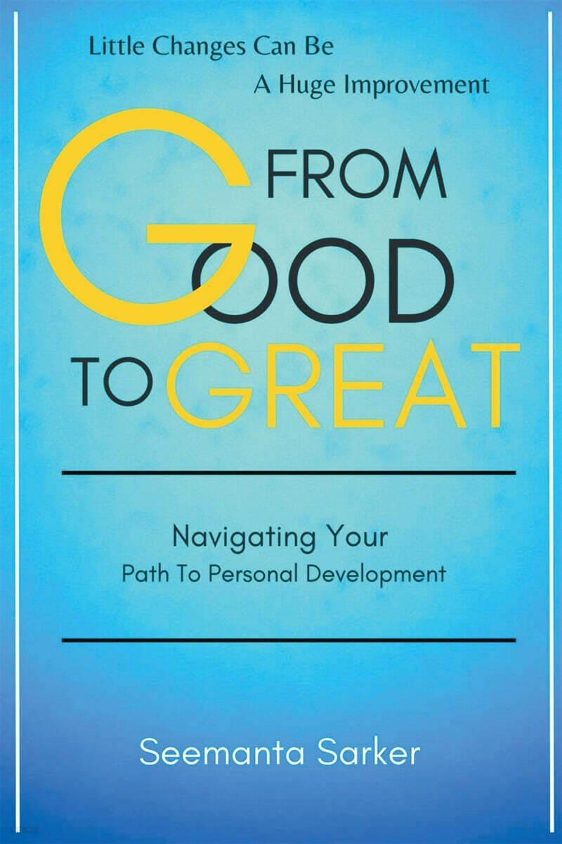 From Good to Great (Navigating Your Path to Personal Development)