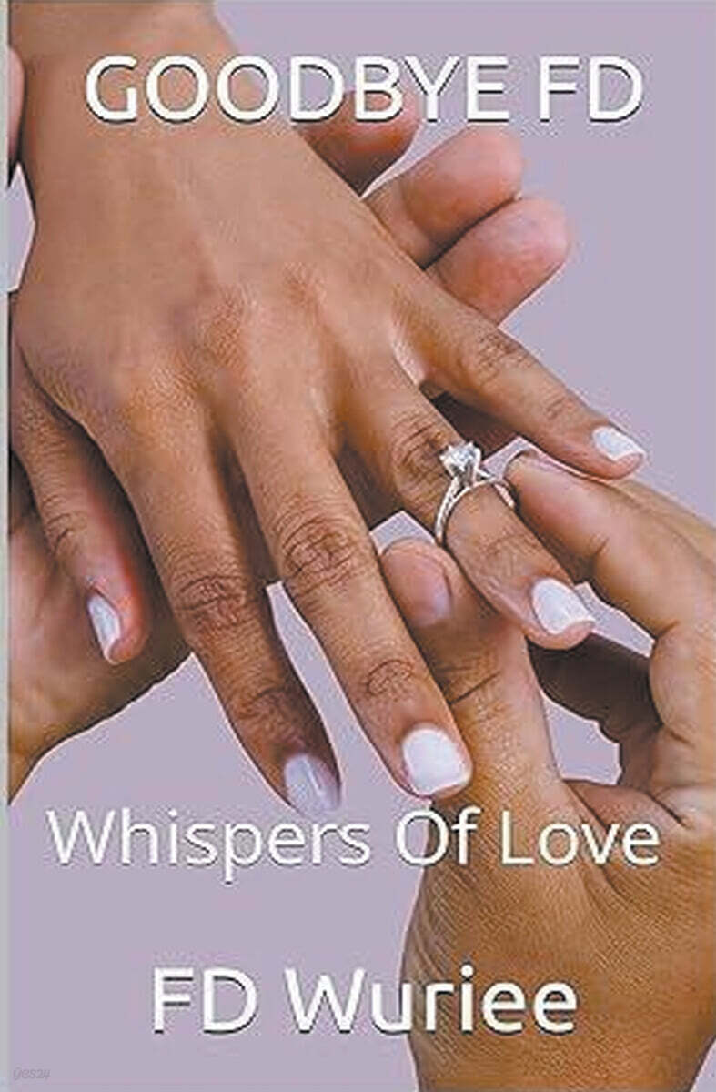 GOODBYE FD (Whispers of Love)