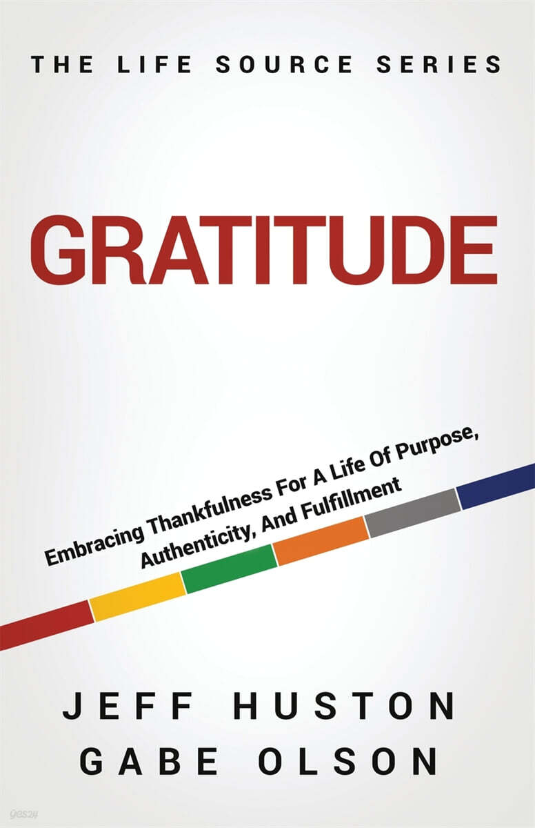 Gratitude (Embracing Thankfulness for a Life of Purpose, Authenticity, and Fulfillment)