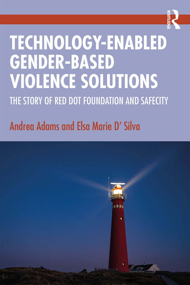 Technology-Enabled Gender-Based Violence Solutions (The Story of Red Dot Foundation and Safecity)