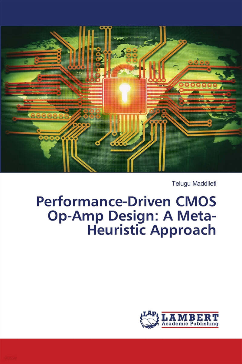 Performance-Driven CMOS Op-Amp Design (A Meta-Heuristic Approach)