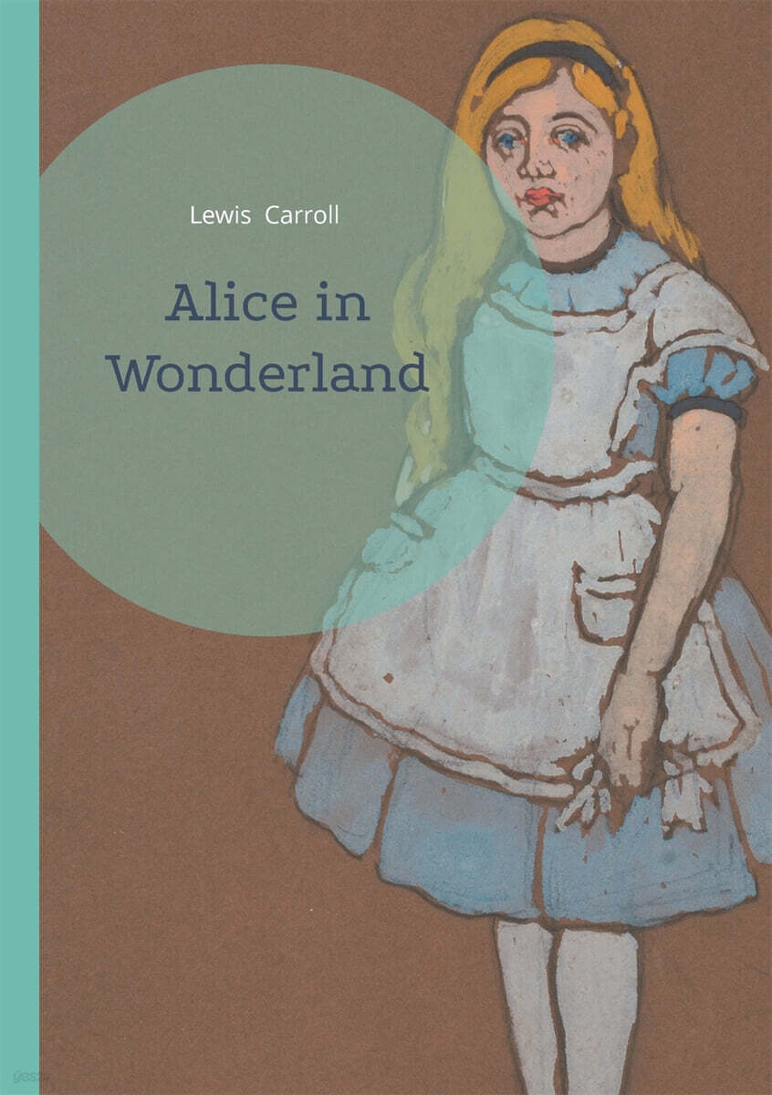 Alice in Wonderland (A Timeless Journey Through Wonderland’s Whimsical Realms and Literary Nonsense)