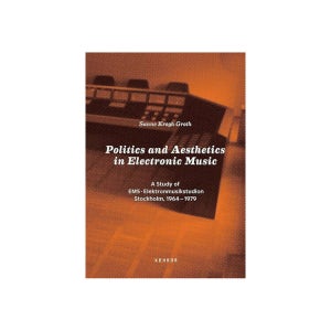 전자음악의 정치와 미학: 스톡홀름 전자음악 스튜디오