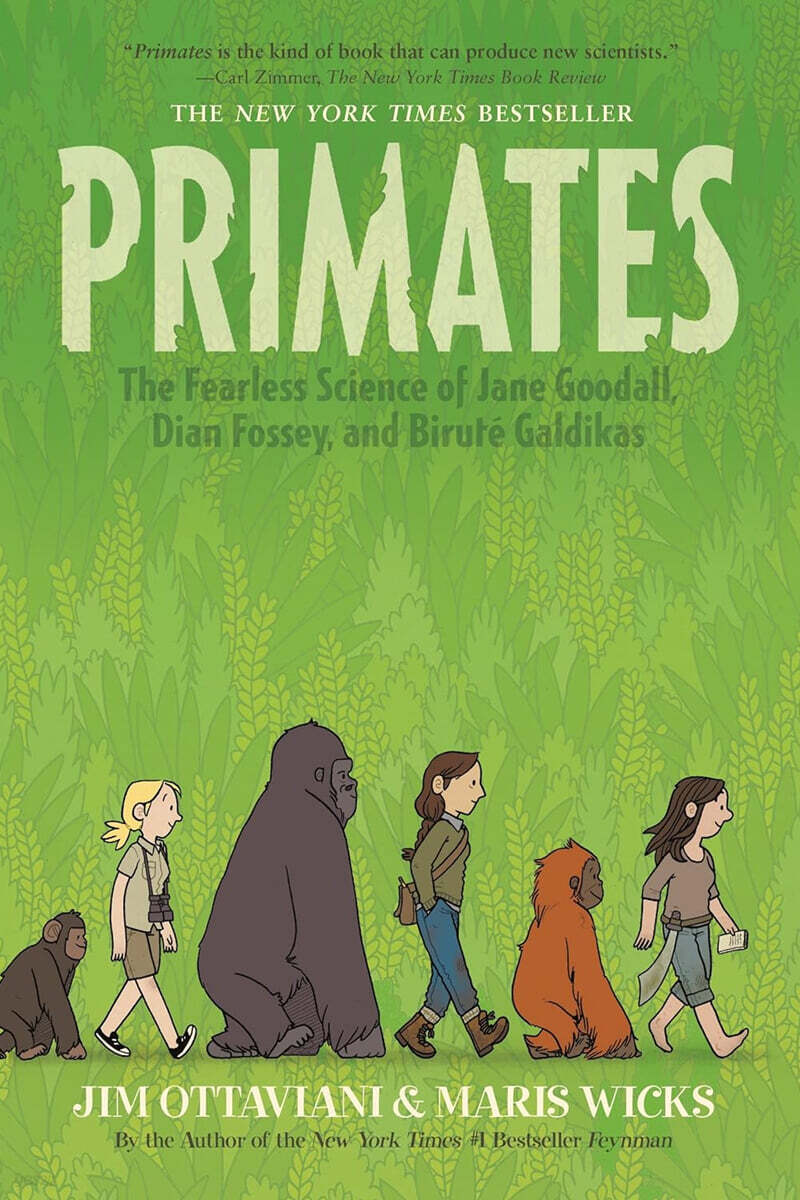 Primates : the fearless science of Jane Goodall Dian Fossey and Birute Galdikas 