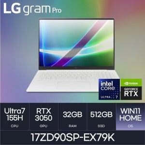 LG전자 LG 17인치 노트북 17ZD90SP-EX79K - 울트라7-155H - RTX3050 - WQXGA W11Home ( 32GB / N 512GB ) -HMC-