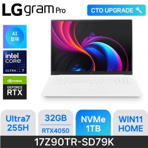 LG전자 ND - LG전자 2025 그램 프로17 17Z90TR-SD79K 화이트 RTX4050 애로우레이크 DDR5 32GB NVME 1TB W11H
