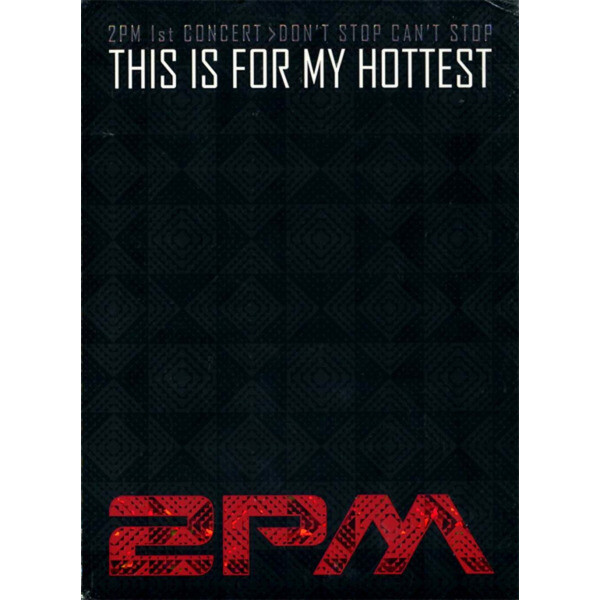 [중고]투피엠(2PM) - 1st Concert Dont Stop Cant Stop: This is for My Hottest(3DVD+포토북)