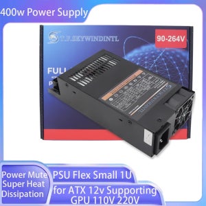 400W 파워 서플라이 PSU 플렉스 소형 1U ATX 12V 지원 GPU 110V 220V 전원 무소음 슈퍼 방열 파워 서플라이