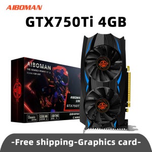 AIBOMAN NVIDIA GTX750Ti 4G GDDR5 그래픽 카드 128Bit 28nm PCI Express 3.0 X16 게임용 비디오 카드 데스크탑 컴퓨터 구성 요소