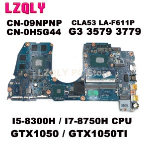 CN-09NPNP CN-0H5G44 Dell G3 3579 3779 노트북 마더보드 CLA53 LA-F611P W/ I5-8300H I7-8750H CPU GTX1050 / GTX