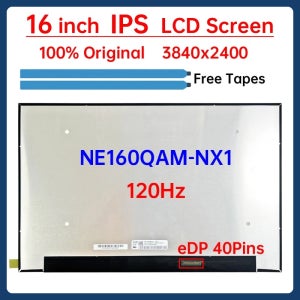 16인치 120Hz 노트북 LCD 화면 NE160QAM NX1 NE160QAM-NX1 디스플레이 매트릭스 패널 교체 3840x2400 IPS 100% DCI-P3 eDP 40핀