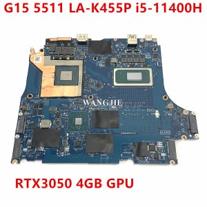 GDL58 LA-K455P DELL G15 5511 노트북 마더보드 CN-0JF5JC SRKT1 I5-11400H CPU GN20-P0-A1 RTX 3050 4GB GPU 100%